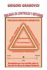 Trilogía de Controles Y Métodos - Trilogía Grigori Grabovoi = ABUNDANCIA Y PROPERIDAD cover image