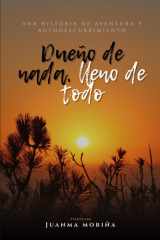 Dueño de nada, lleno de todo (Spanish Edition) cover image