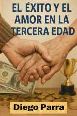 El éxito y el amor en la tercera edad - Antioxidantes - Antiinflamatorios cover image
