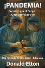 ¡Pandemia! - Forjados por el Fuego, Juntos por Elección cover image