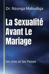 La Sexualité Avant Le Mariage: Ses Joies et Ses Peines (French Edition) cover image