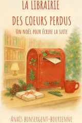 La Librairie des Coeurs Perdus Un Noël pour écrire la suite cover image