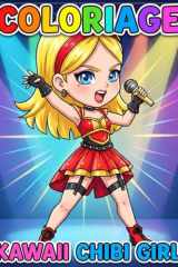 Coloriage Kawaii Chibi Girl: Dessins Anime Et Manga Pour Offrir Détente, Créativité Et Joie Aux Filles De Tous Âges cover image