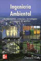 Ingeniería Ambiental: fundamentos, entornos, tecnologías y sistemas de gestión cover image