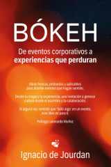 Bókeh - De eventos corporativos a experiencias que perduran: Ideas frescas, profundas y aplicables para diseñar eventos que hagan sentido. cover image