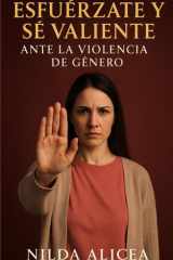 Esfuérzate Y Sé Valiente - Ante La Violencia de Género cover image