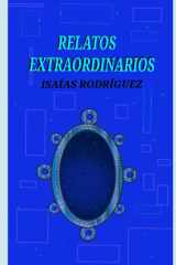 RELATOS EXTRAORDINARIOS (NARRACIÓN Y ENSUEÑO) (Spanish Edition) cover image