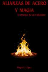 Alianzas de Acero Y Magia - El Destino de un Caballero cover image