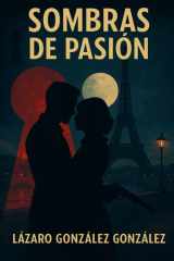 Sombras de Pasión - Una epopeya de amor y espionaje en la París de la intriga cover image