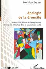 Apologie de la diversité: Connaissance, intérêt et interprétation du rôle des minorités dans le changement social (Psycho-Logiques) cover image