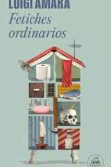 Fetiches Ordinarios / Ordinary Fetishes cover image