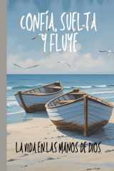 La Vida en las Manos de Dios - Confía, Suelta y Fluye cover image