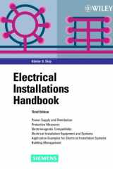 Electrical Installations Handbook: Power Supply and Distribution, Protective Measures, Electromagnetic Compatibility, Electrical Installation ... Installation Systems, Building Management cover image