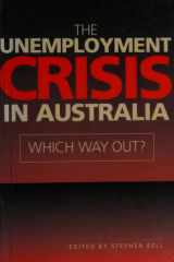 The Unemployment Crisis in Australia Which Way Out? cover image