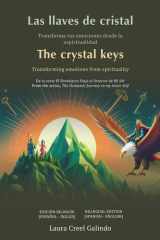 LAS LLAVES DE CRISTAL — THE CRYSTAL KEYS: Transforma tus emociones desde la espiritualidad — Transforming emotions from spirituality (Spanish Edition) cover image