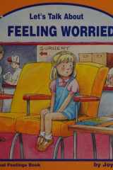 Let's Talk about Feeling Worried A Personal Feelings Book cover image