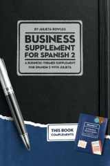 Business Supplement for Spanish 2: A Business-Themed Supplement for Spanish 2 with Julieta (Spanish with Julieta) (Spanish Edition) cover image