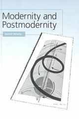 Modernity and Postmodernity: Knowledge, Power and the Self cover image