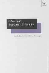 In Search of First-Century Christianity (Ashgate New Critical Thinking in Religion, Theology, and Biblical Studies) (Ashgate New Critical Thinking in Religion, Theology, and Biblical Studies) cover image