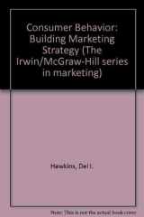 Consumer Behavior Building Marketing Strategy cover image