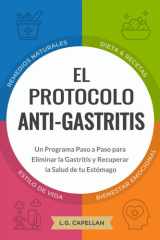 El Protocolo Anti-Gastritis - Un Programa Paso a Paso para Eliminar la Gastritis y Recuperar la Salud de Tu Estómago cover image