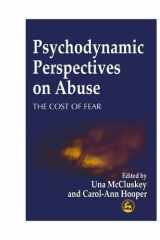 Psychodynamic Perspectives on Abuse: The Cost of Fear cover image