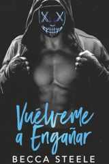 Vuélveme a Engañar (Spanish Edition) cover image
