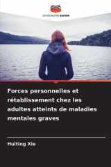Forces personnelles et rétablissement chez les adultes atteints de maladies mentales graves cover image