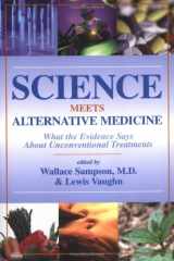 Science Meets Alternative Medicine: What the Evidence Says About Unconventional Treatments cover image