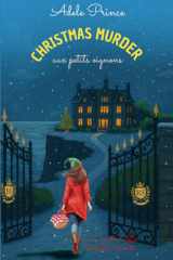 CHRISTMAS MURDER aux petits oignons: Un cosy mystery culinaire de Noël plein de rebondissements (Les Enquêtes de Charlotte Latourette, un cosy mystery) cover image