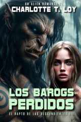 LOS BAROGS PERDIDOS: El rapto de las descendientes III (Alien Romance, Romantasy) (Spanish Edition) cover image
