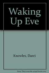 Waking Up Eve cover image