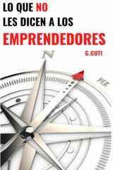 Lo Que No Les Dicen a Los Emprendedores cover image