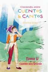 Creciendo Entre Cuentos y Cantos - "Cuando sea Grande" cover image