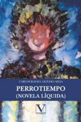 Perrotiempo: (Novela líquida) (Biblioteca Cubana) (Spanish Edition) cover image