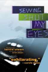 Sewing Shut My Eyes cover image