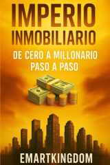 Imperio Inmobiliario - de Cero a Millonario Paso a Paso cover image