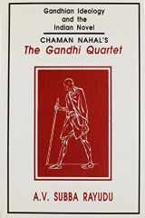 Gandhian Ideology and the Indian Novel Chaman Nahal's The Gandhi Quartet cover image
