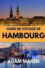 GUIDE DE VOYAGE DE HAMBOURG 2026: Le meilleur moment pour visiter, les sites incontournables et tout ce que vous devez savoir avant votre départ. cover image
