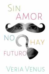 Sin amor no hay futuro cover image