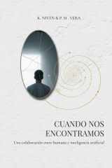 Cuando nos encontramos - Una colaboración entre humano e inteligencia artificial cover image
