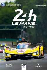 24h Le Mans 93e édition - Le livre officiel de la plus grande course d'Endurance du monde cover image