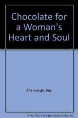 Chocolate for a Woman's Heart and Soul cover image