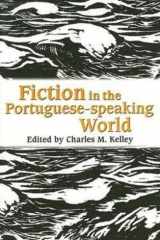 Fiction in the Portuguese-speaking World cover image