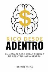 Rico desde Adentro - El manual para crear riqueza de adentro hacia afuera. cover image