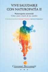 Vive saludable con Naturopatía II: Naturopatía sensorial: Cómo sanar a través de tus sentidos (Spanish Edition) cover image