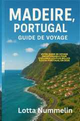 MADERE PORTUGAL GUIDE DE VOYAGE: Votre guide de voyage indispensable pour explorer les plus belles iles du Portugal en 2026 cover image