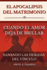 El Apocalipsis del Matrimonio - Cuando El Amor Deja de Brillar cover image