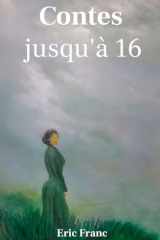 Contes jusqu'à 16 (Contes sans fin...) cover image