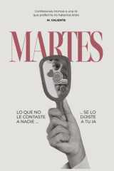 MARTES: Lo que no le contaste a nadie... se lo dijiste a tu IA. (Spanish Edition) cover image